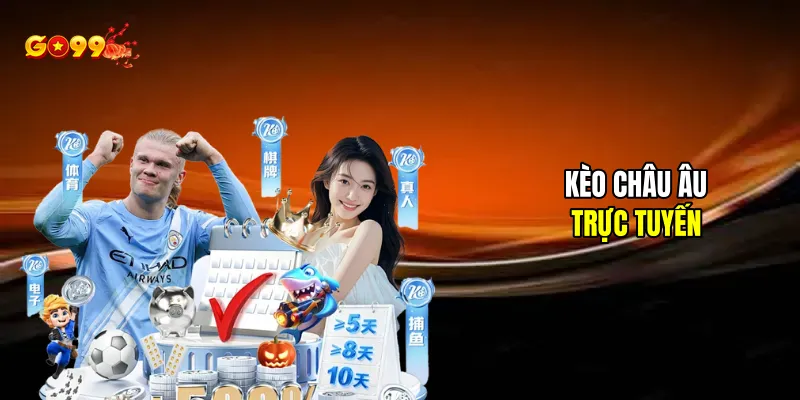 Kèo châu Âu trực tuyến